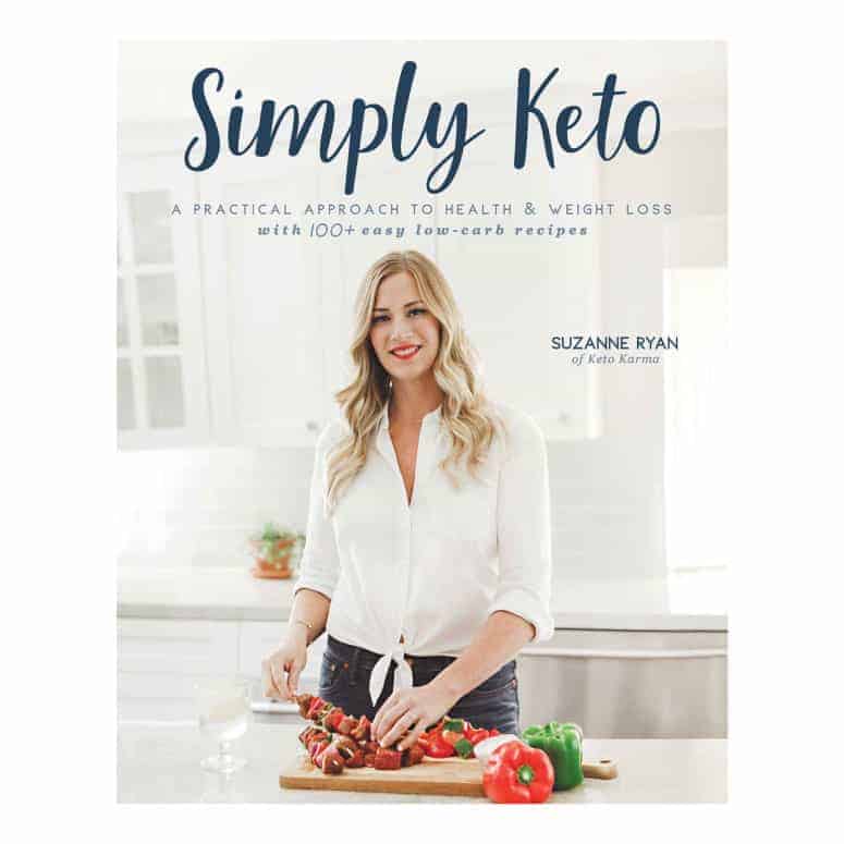 Simply Keto: A Practical Approach to Health & Weight Loss
