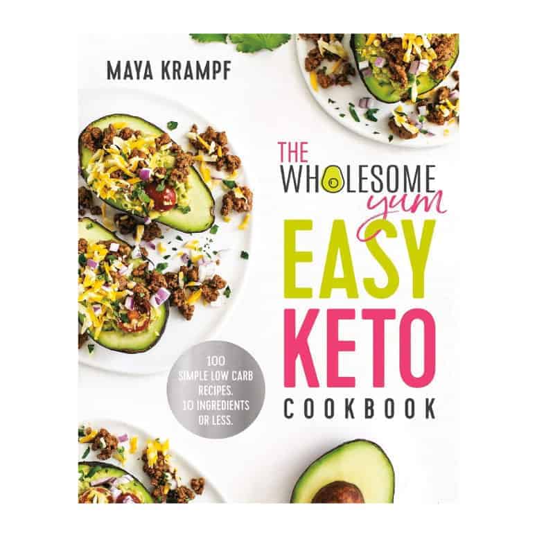 The Wholesome Yum Easy Keto Cookbook