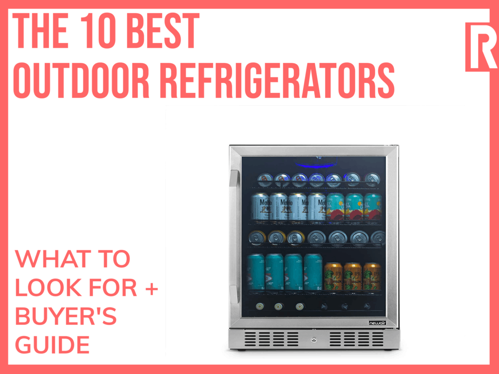 The best outdoor refrigerator for refrigerating beverages